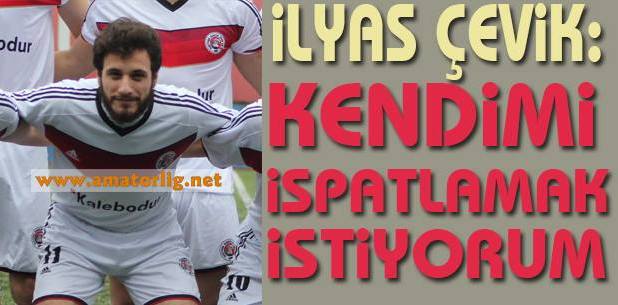 Kendimi ispatlamak istiyorum