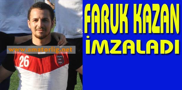 Faruk Kazan imzaladı