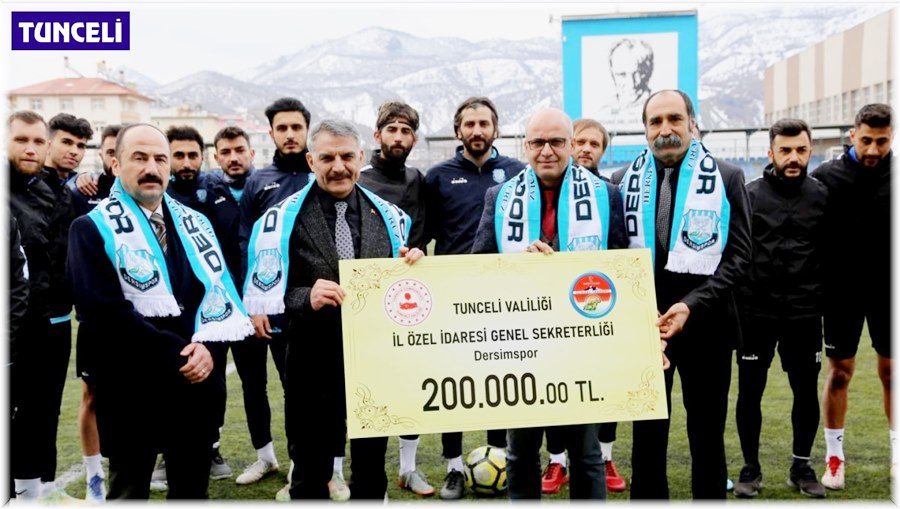 Tunceli Valiliğinden Dersimspor’a 200 Bin TL destek