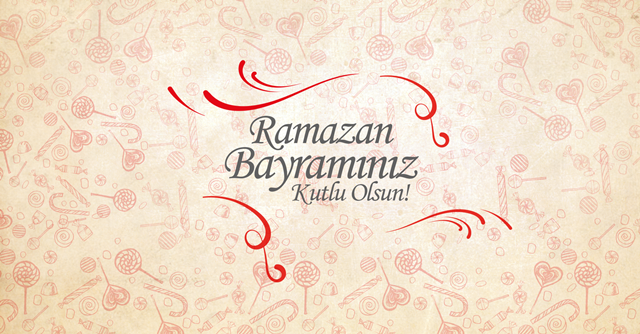 Ramazan Bayramınızı tebrik ediyoruz
