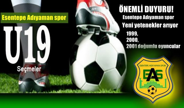 Esentepe Adıyamanspor alt yapı için seçme yapacak