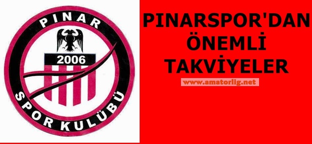 Pınarspor’dan önemli takviyeler