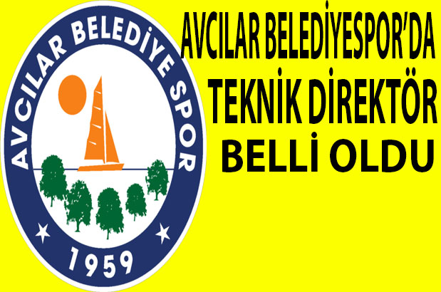 Avcılar Belediyespor’da teknik direktör belli oldu