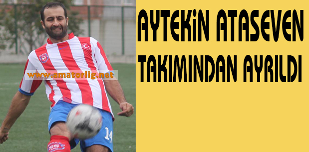 Aytekin Ataseven teklifleri değerlendirecek