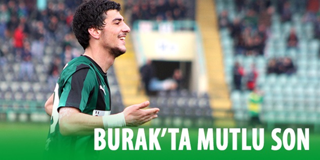 Burak’ta mutlu son
