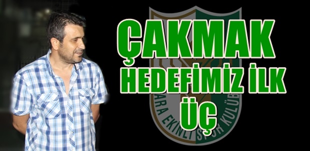 Çakmak: Benim olduğum yerde başarı olur