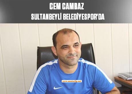 Sultanbeyli Belediyespor’da Cem Cambaz dönemi