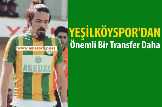 Yeşilköyspor’dan bir bomba transfer daha