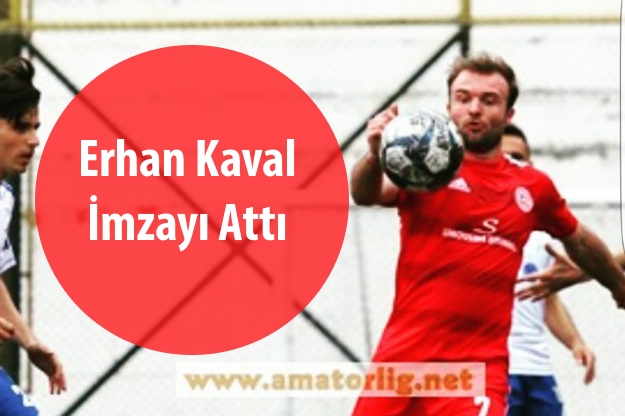 Erhan Kaval’dan şaşırtan tercih