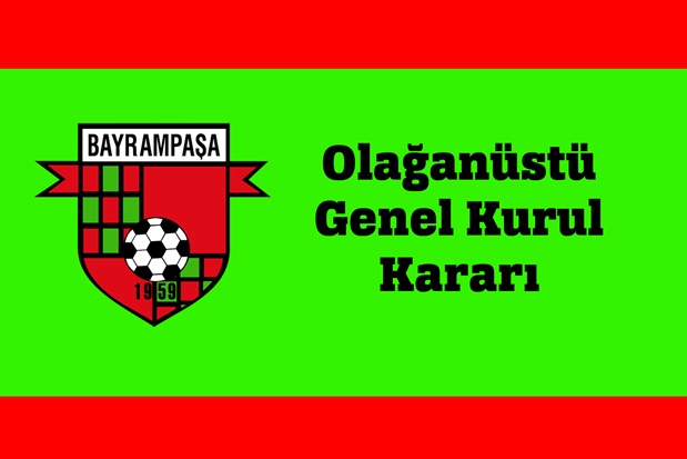 Bayrampaşaspor’da kongre kararı alındı