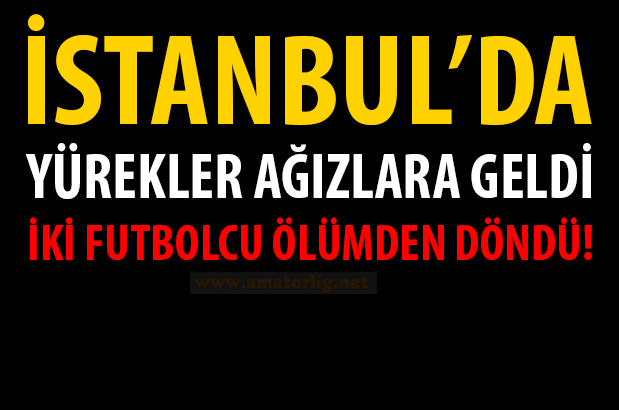 İstanbul’da kötü gün!