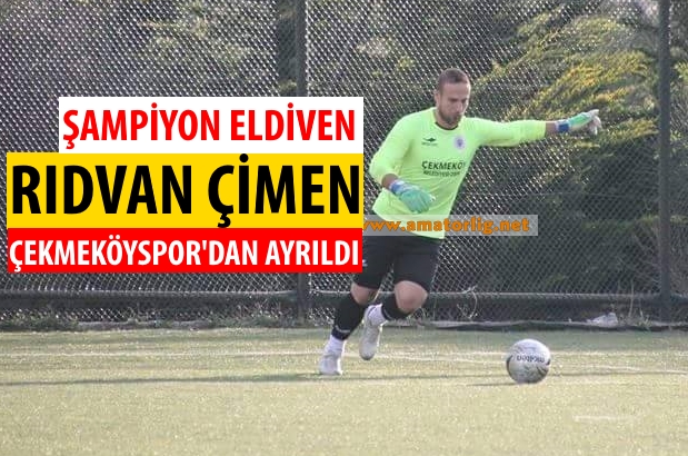 Rıdvan Çimen takımından ayrıldı