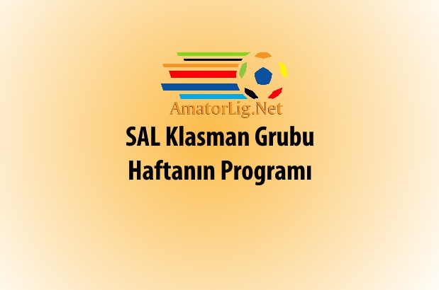 SAL Klasman Grubu 1. hafta programı