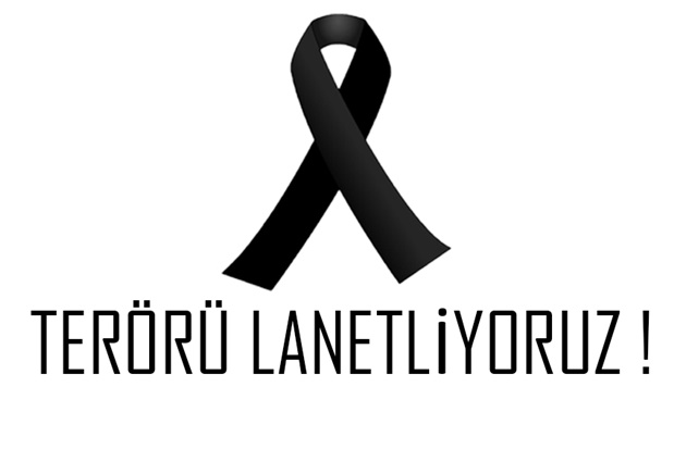 Terörü Lanetliyoruz!